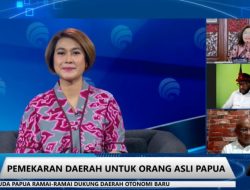 Wujudkan Pemekaran Papua Demi Kesejahteraan Masyarakat Asli