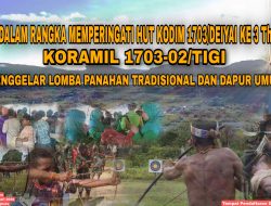 Peringatan HUT ke-III Kodim Deiyai 2024, Koramil Tigi Buka Dapur Umum dan Lomba Panah Tradisional