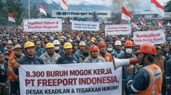 Buruh Korban Mogok Gelar Unjuk Rasa Siang Ini, Berikut Tuntutan Kepada PT Freeport Indonesia