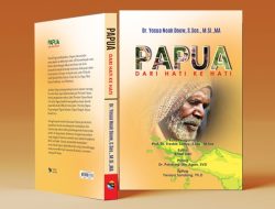 Yosua Terbitkan Buku Papua dari Hati ke Hati, Persembahan untuk Membantu Gerakan Literasi